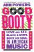 Good Booty : Love and Sex, Black and White, Body and Soul in American Music