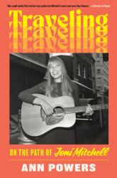 Traveling : On the Path of Joni Mitchell