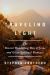 Traveling Light : The Shared Wandering Way of Jesus and Other Spiritual Pioneers