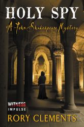 Holy Spy : A John Shakespeare Mystery