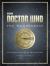 Doctor Who: the Whoniverse : The Untold History of Space and Time Doctor Who: the Whoniverse : The Untold History of Space and Time