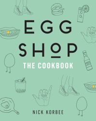 Egg Shop : The Cookbook