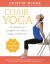 Chair Yoga : Sit, Stretch, and Strengthen Your Way to a Happier, Healthier You Chair Yoga : Sit, Stretch, and Strengthen Your Way to a Happier, Healthier You