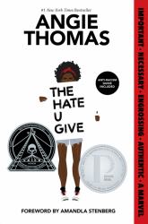 The Hate U Give : A Printz Honor Winner