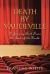 Death by Vaudeville : A Journey Back from the End of the World
