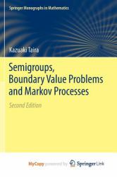 Semigroups, Boundary Value Problems and Markov Processes