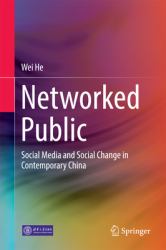 Networked Public : Digital Media and Social Change in Contemporary China
