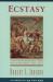 Ecstasy : Understanding the Psychology of Joy