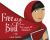 Free As a Bird : The Story of Malala Free As a Bird : The Story of Malala