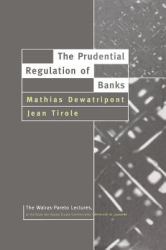 The Prudential Regulation of Banks