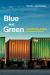 Blue and Green : The Drive for Justice at America's Port