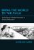 Bring the World to the Child : Technologies of Global Citizenship in American Education