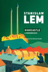 Highcastle : A Remembrance