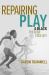 Repairing Play : A Black Phenomenology