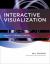 Interactive Visualization : Insight Through Inquiry