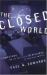 The Closed World : Computers and the Politics of Discourse in Cold War America