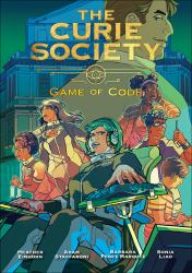 The Curie Society, Volume 3 : Game of Code