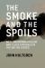 The Smoke and the Spoils : Anti-Environmentalism and Class Struggle in the United States