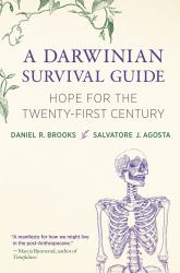 A Darwinian Survival Guide : Hope for the Twenty-First Century