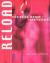 Reload : Rethinking Women + Cyberculture Reload : Rethinking Women + Cyberculture