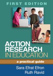Action Research in Education : A Practical Guide