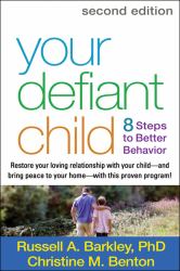 Your Defiant Child : Eight Steps to Better Behavior