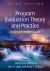 Program Evaluation Theory and Practice : A Comprehensive Guide