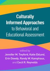 Culturally Informed Approaches to Behavioral and Educational Assessment