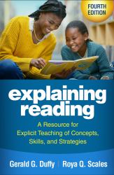 Explaining Reading : A Resource for Explicit Teaching of Concepts, Skills, and Strategies