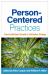 Person-Centered Practices : From Individual Growth to Collective Change