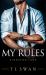 My Rules My Rules