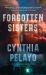 Forgotten Sisters : A Novel Forgotten Sisters : A Novel