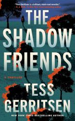 The Shadow Friends : A Thriller