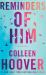Reminders of Him : A Novel