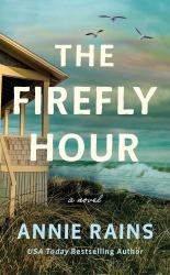 The Firefly Hour : A Novel