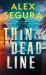 Thin Dead Line Thin Dead Line