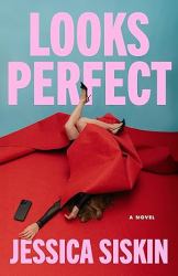 Looks Perfect : A Novel