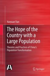 The Hope of the Country with a Large Population : Theories and Practices of China's Population Transformation