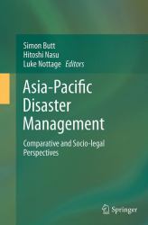 Asia-Pacific Disaster Management : Comparative and Socio-Legal Perspectives