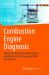 Combustion Engine Diagnosis : Model-Based Condition Monitoring of Gasoline and Diesel Engines and Their Components