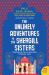 The Unlikely Adventures of the Shergill Sisters : A Novel The Unlikely Adventures of the Shergill Sisters : A Novel
