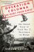 Operation Columba--The Secret Pigeon Service : The Untold Story of World War II Resistance in Europe