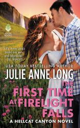 The First Time at Firelight Falls : A Hellcat Canyon Novel
