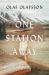 One Station Away : A Novel