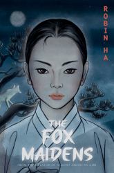 The Fox Maidens : A Graphic Novel