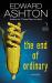 The End of Ordinary : A Novel