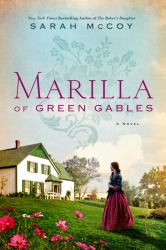 Marilla of Green Gables : A Novel