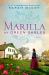 Marilla of Green Gables : A Novel Marilla of Green Gables : A Novel