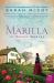 Marilla of Green Gables : A Novel Marilla of Green Gables : A Novel