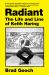 Radiant : The Life and Line of Keith Haring